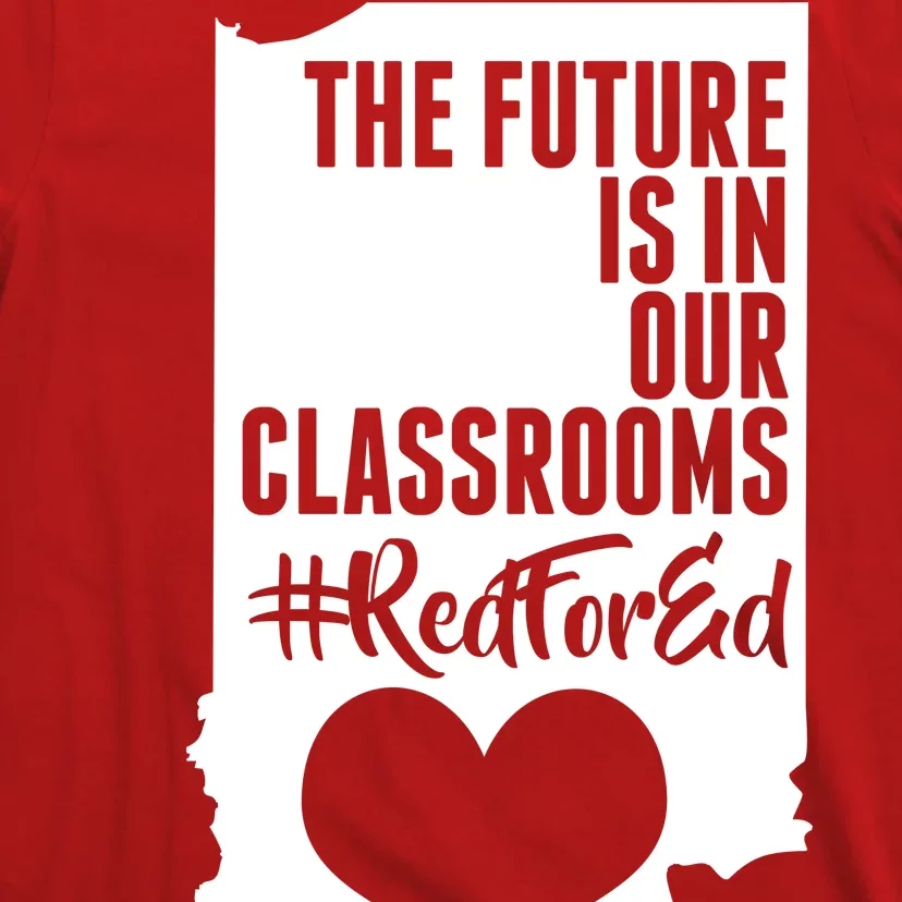 The Future Is In Our Classroom #REDFORED T-Shirt