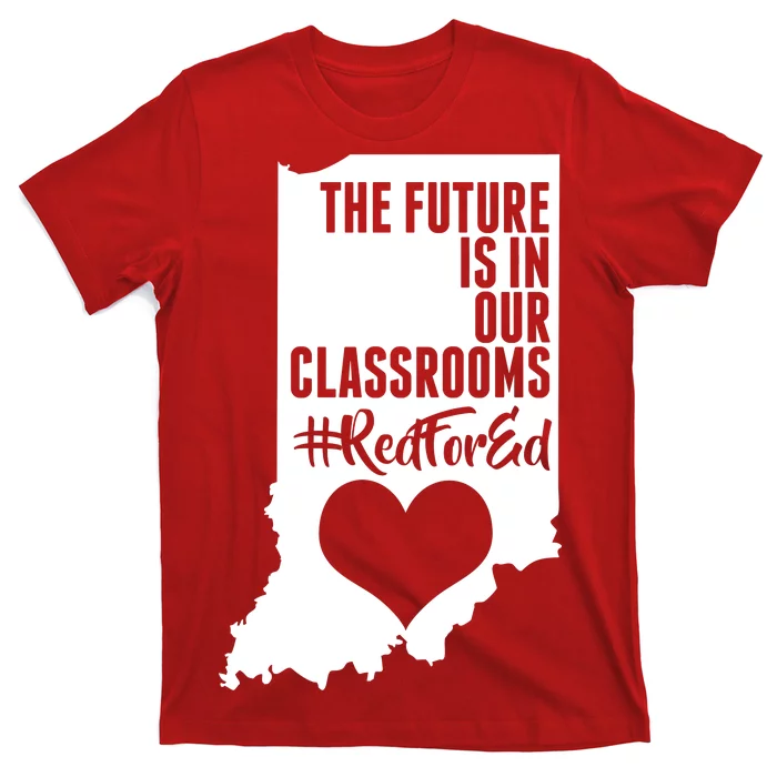 The Future Is In Our Classroom #REDFORED T-Shirt