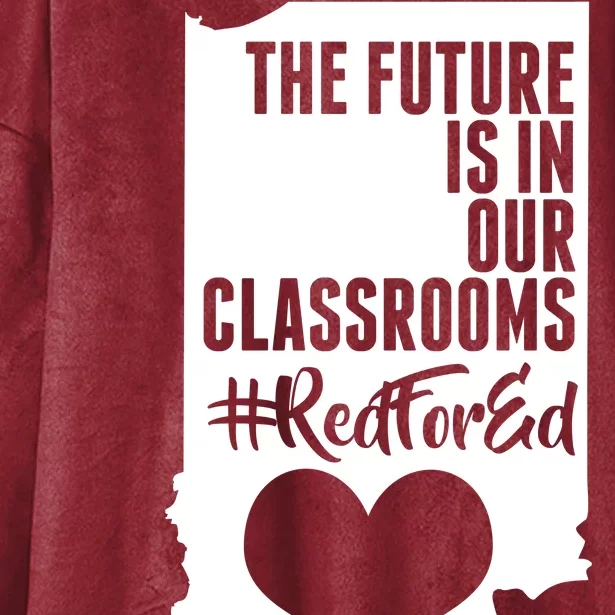 The Future Is In Our Classroom #REDFORED Hooded Wearable Blanket