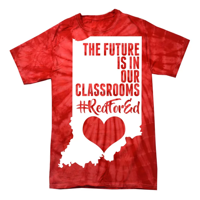 The Future Is In Our Classroom #REDFORED Tie-Dye T-Shirt