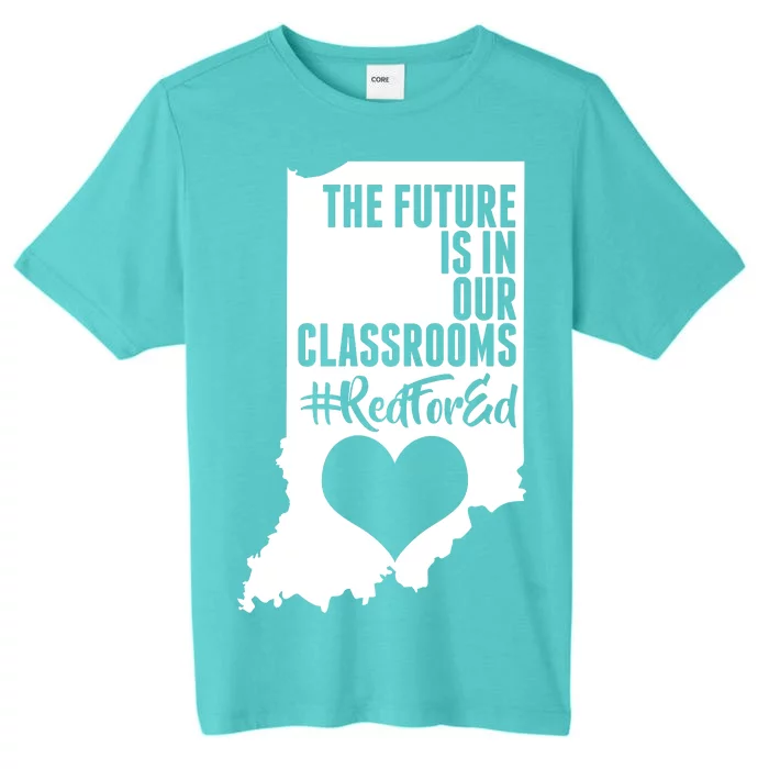 The Future Is In Our Classroom #REDFORED ChromaSoft Performance T-Shirt