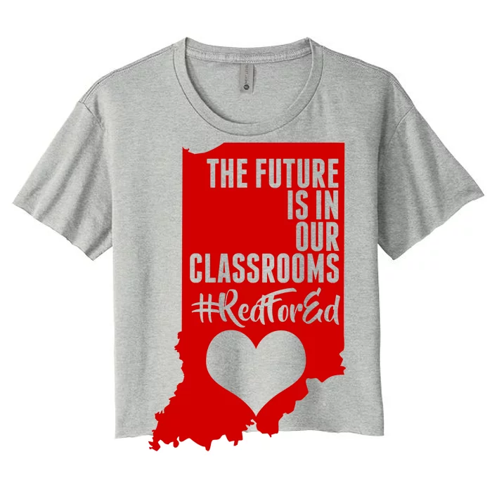 The Future Is In Our Classroom #REDFORED Women's Crop Top Tee