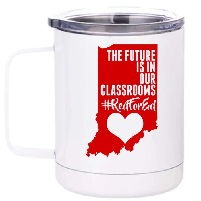 The Future Is In Our Classroom #REDFORED Front & Back 12oz Stainless Steel Tumbler Cup