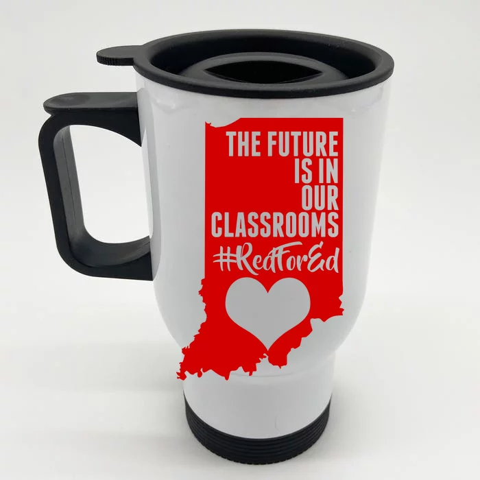 The Future Is In Our Classroom #REDFORED Front & Back Stainless Steel Travel Mug