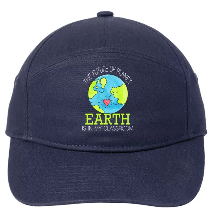 The Future Of Planet Earth Is In My Classroom 7-Panel Snapback Hat