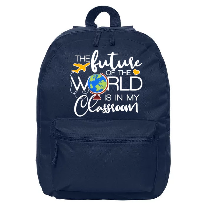 The Future of the World Is In My Classroom 16 in Basic Backpack