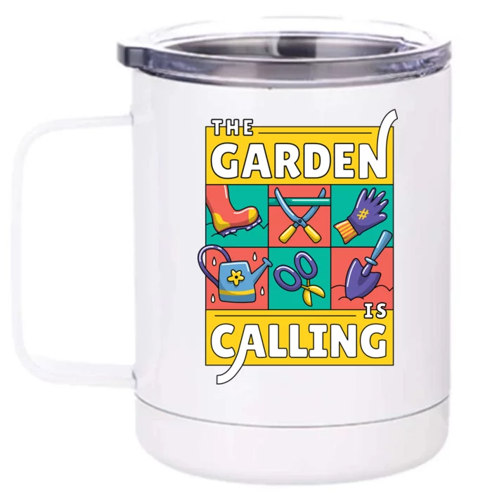 The Garden Is Calling Front & Back 12oz Stainless Steel Tumbler Cup