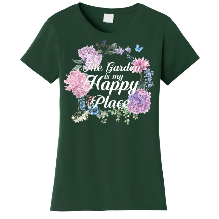 The Garden Is My Happy Place Women's T-Shirt