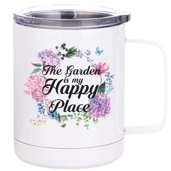 The Garden Is My Happy Place Front & Back 12oz Stainless Steel Tumbler Cup