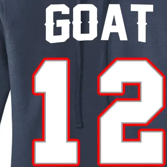 The Goat #12 Jersey 5 Time Champ New England Football Women's Pullover Hoodie