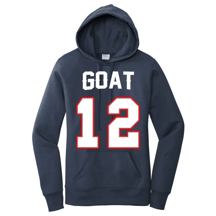 The Goat #12 Jersey 5 Time Champ New England Football Women's Pullover Hoodie