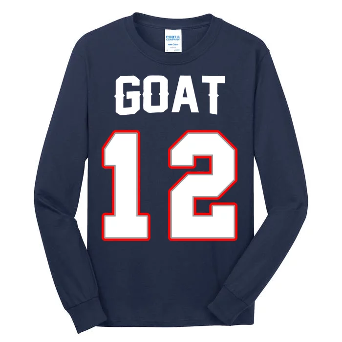 The Goat #12 Jersey 5 Time Champ New England Football Tall Long Sleeve T-Shirt