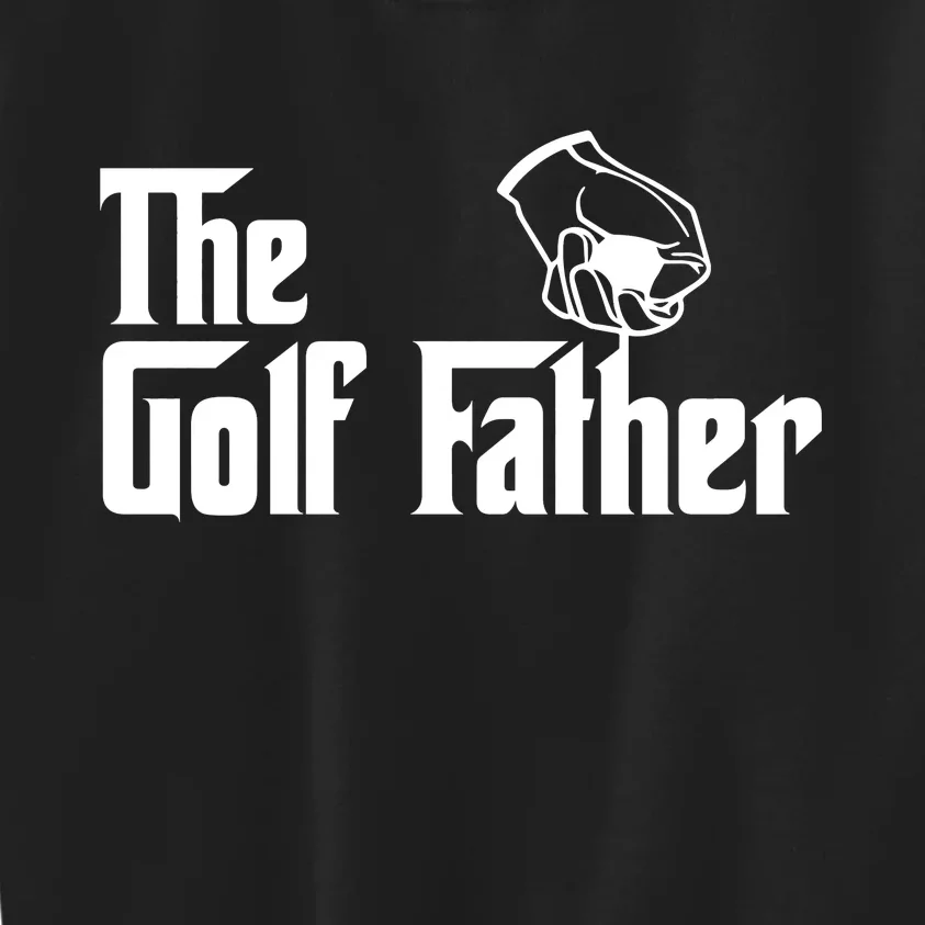 The Golf-Father Funny Golf Dad Kids Sweatshirt