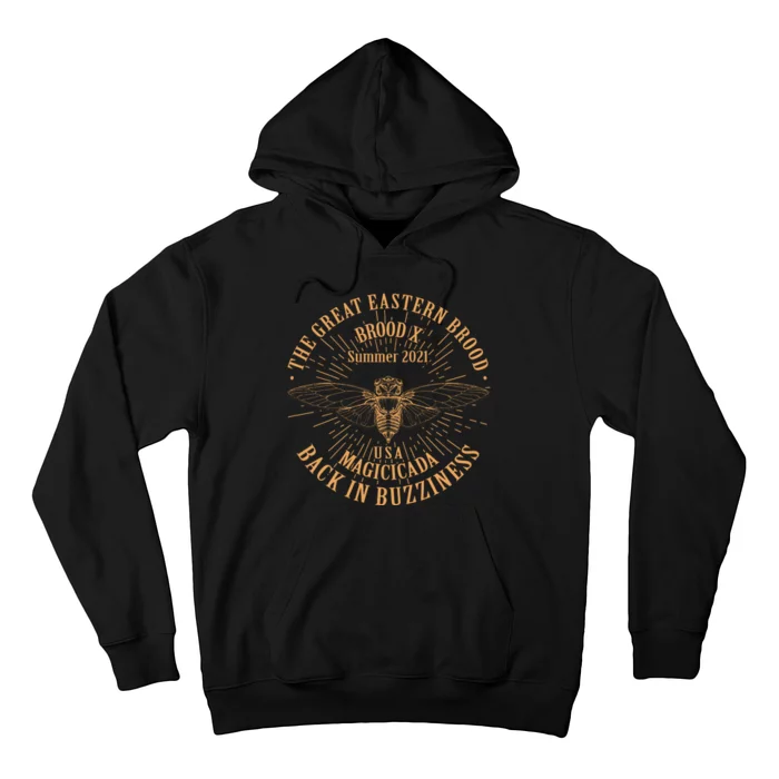 The Great Eastern Brood X Summer 2021 Magicicada Back In Buzziness Hoodie