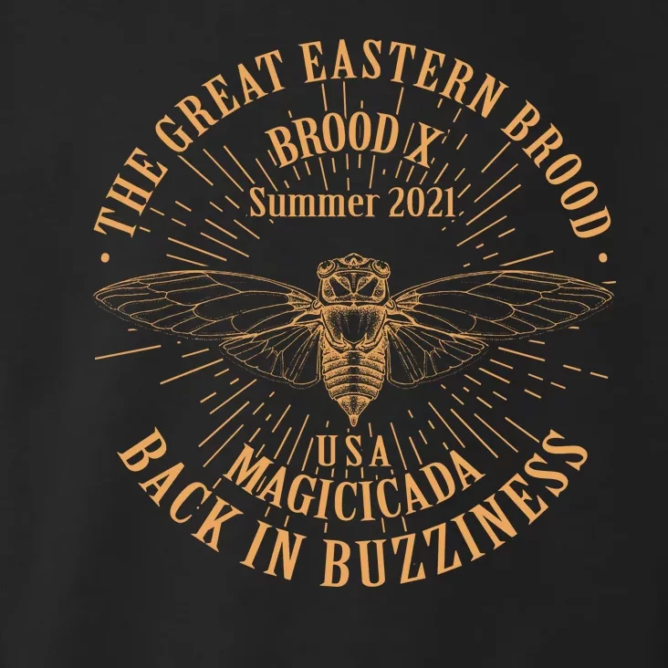 The Great Eastern Brood X Summer 2021 Magicicada Back In Buzziness Toddler Hoodie