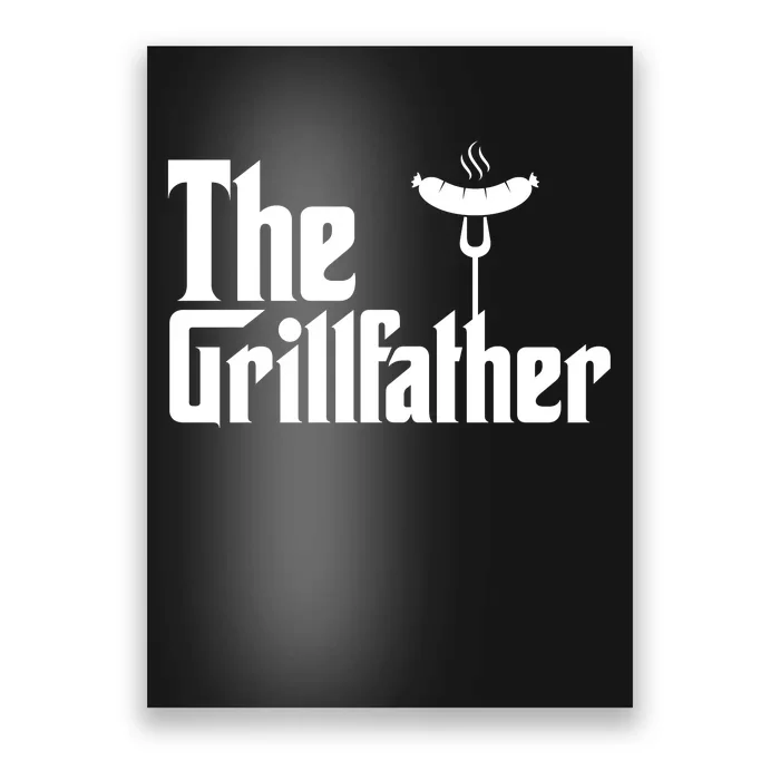 The Grillfather Father's Day Grill Poster