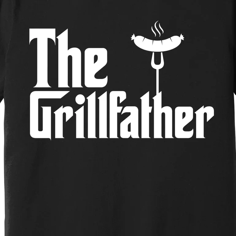 The Grillfather Father's Day Grill Premium T-Shirt