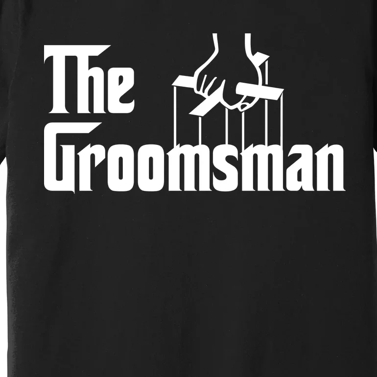 The Groomsman Premium T-Shirt