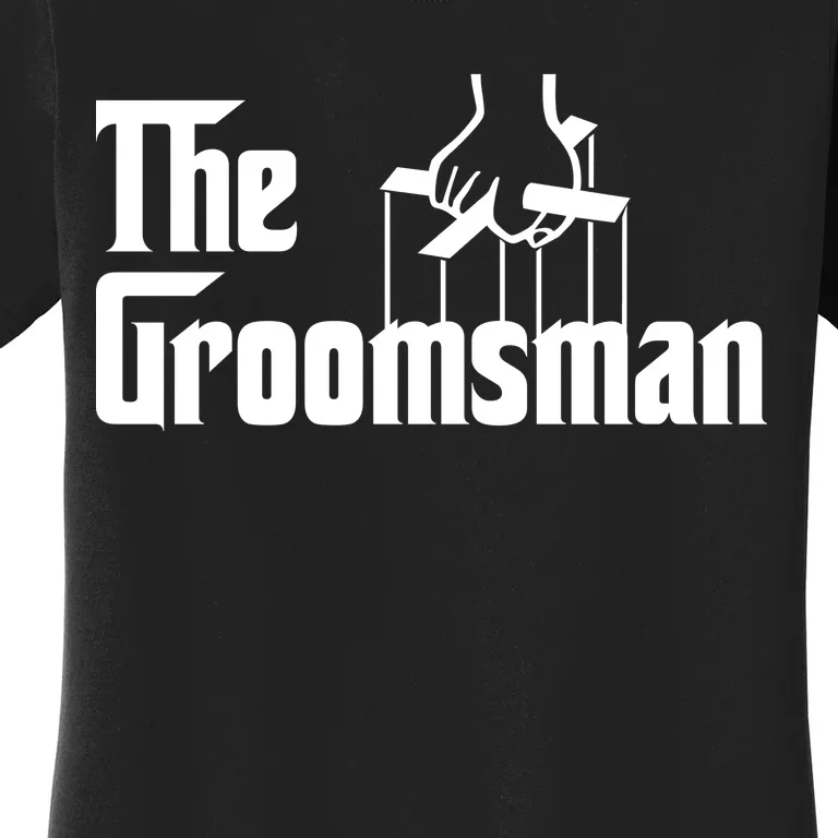 The Groomsman Women's T-Shirt