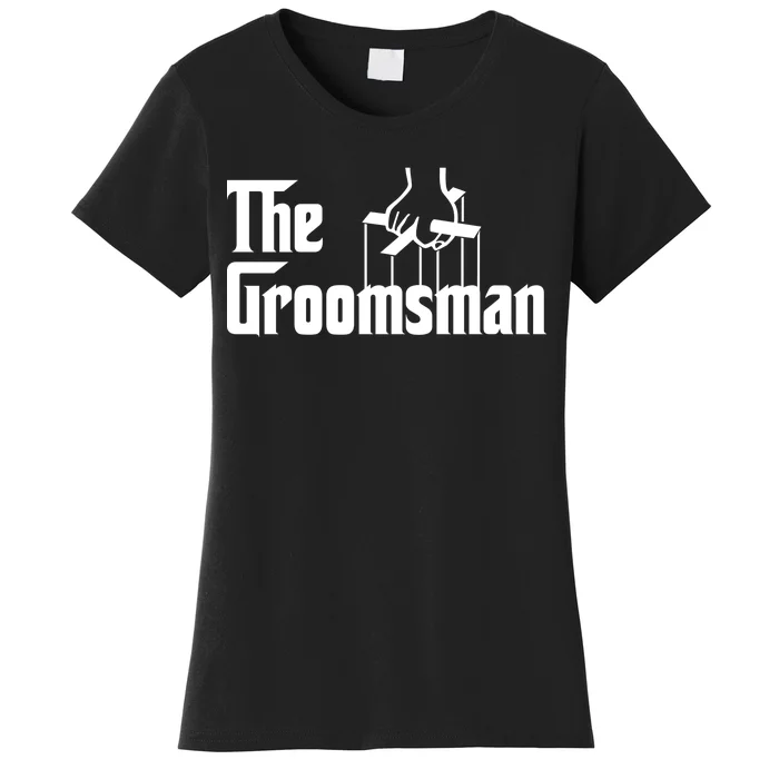 The Groomsman Women's T-Shirt