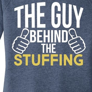 The Guy Behind The Stuffing Women’s Perfect Tri Tunic Long Sleeve Shirt