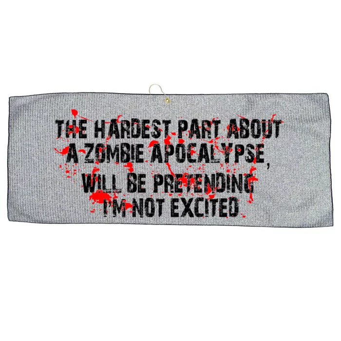 The Hardest Part About The Zombie Apocalypse Large Microfiber Waffle Golf Towel