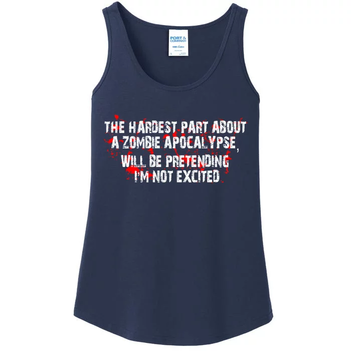 The Hardest Part About The Zombie Apocalypse Ladies Essential Tank