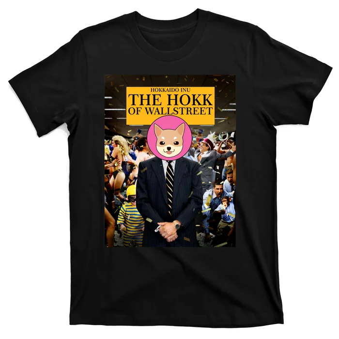 The Hokk of Wallstreet Hokkaido Inu Coin Crypto Currency T-Shirt