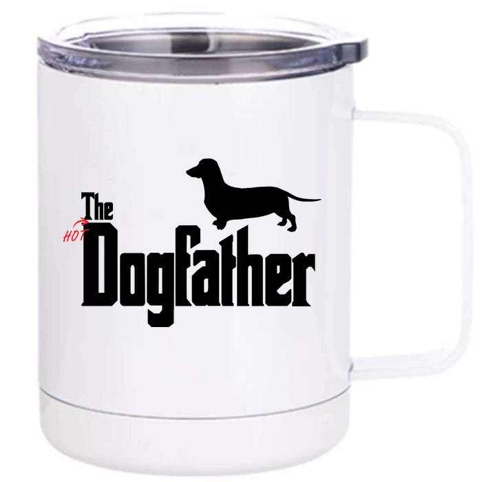 The Hot Dog DogFather Front & Back 12oz Stainless Steel Tumbler Cup