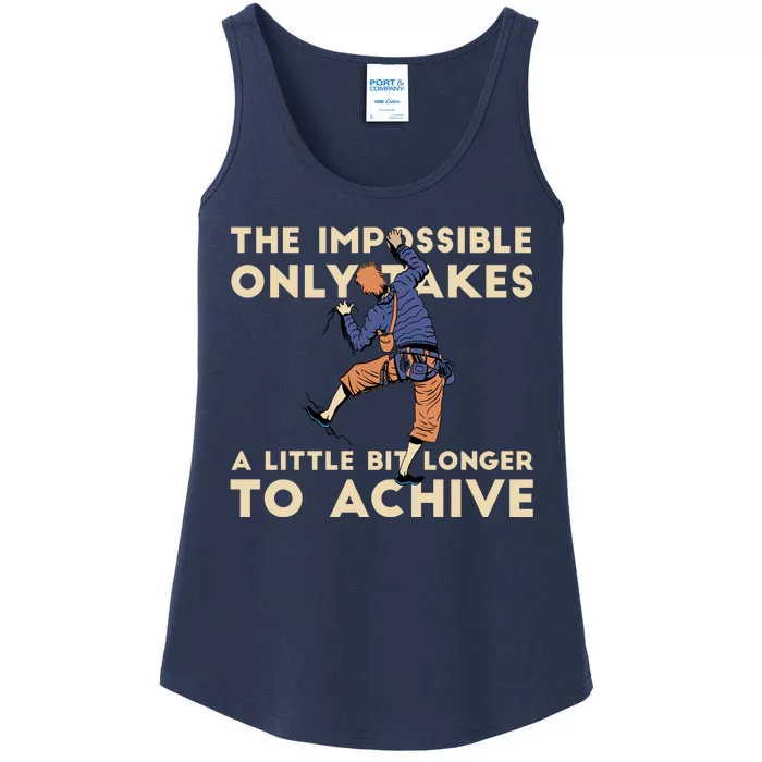 The Impossible Only Takes A Little Bit Longer To Achive Ladies Essential Tank