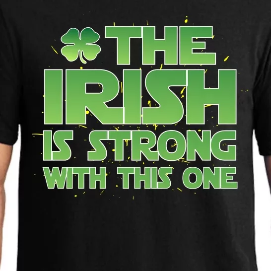 The Irish Is Strong With This One Pajama Set