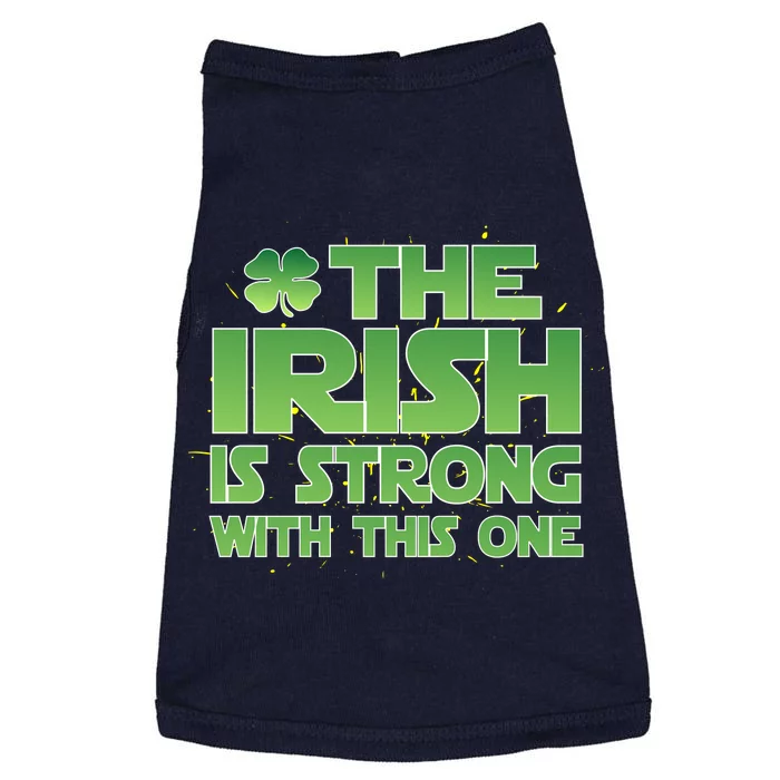 The Irish Is Strong With This One Doggie Tank