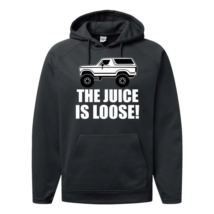 The Juice is Loose White Bronco Funny Performance Fleece Hoodie