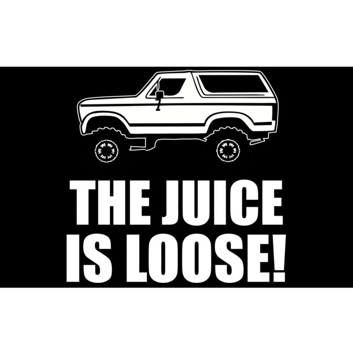 The Juice is Loose White Bronco Funny Bumper Sticker