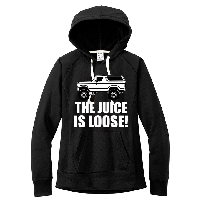 The Juice is Loose White Bronco Funny Women's Fleece Hoodie