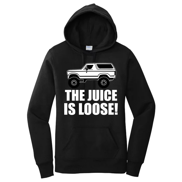 The Juice is Loose White Bronco Funny Women's Pullover Hoodie