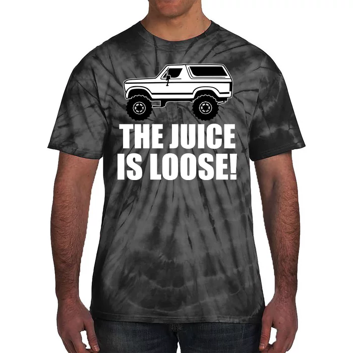 The Juice is Loose White Bronco Funny Tie-Dye T-Shirt