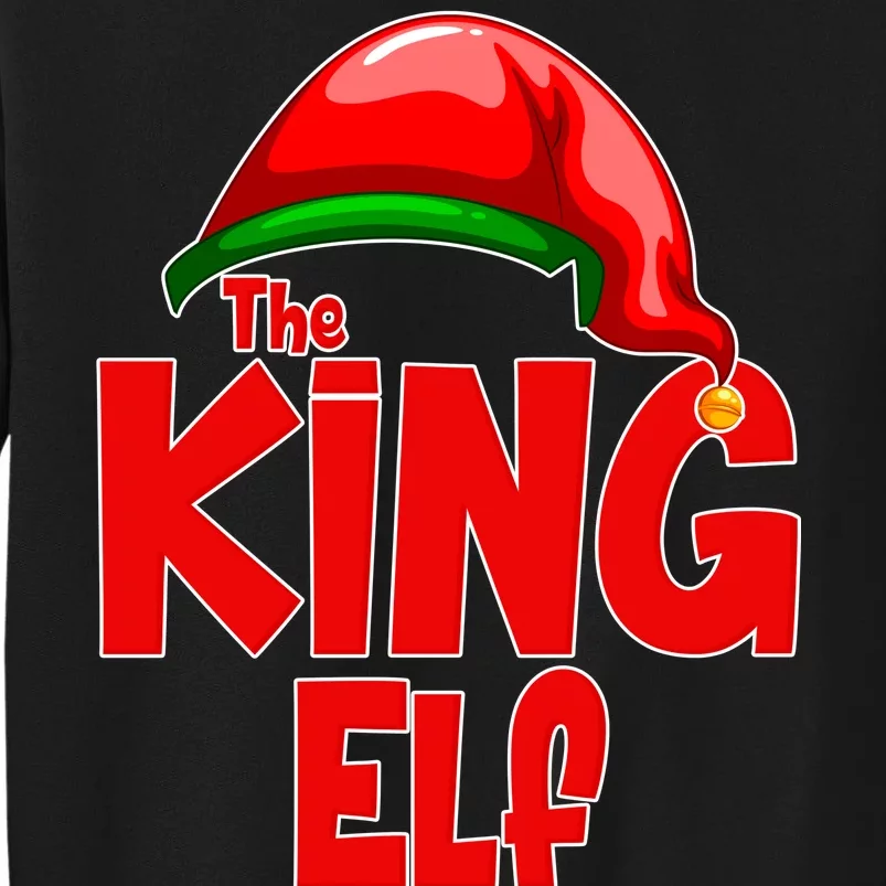 The King Elf Christmas Tall Sweatshirt