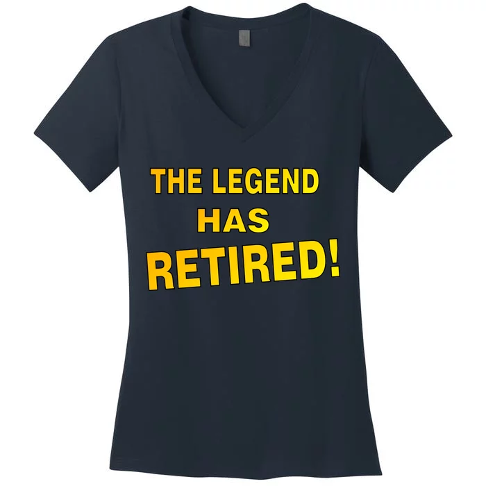 The Legend Has Retired Women's V-Neck T-Shirt