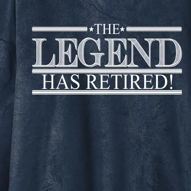 The Legend Has Retired! Funny Retirement Hooded Wearable Blanket