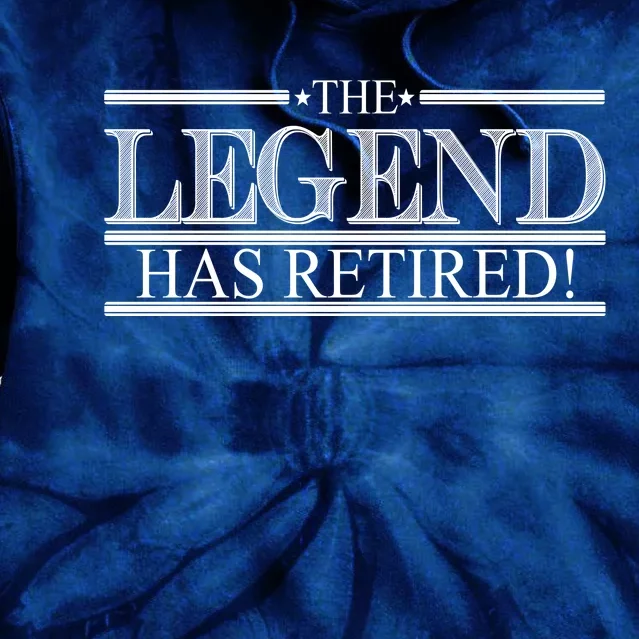 The Legend Has Retired! Funny Retirement Tie Dye Hoodie