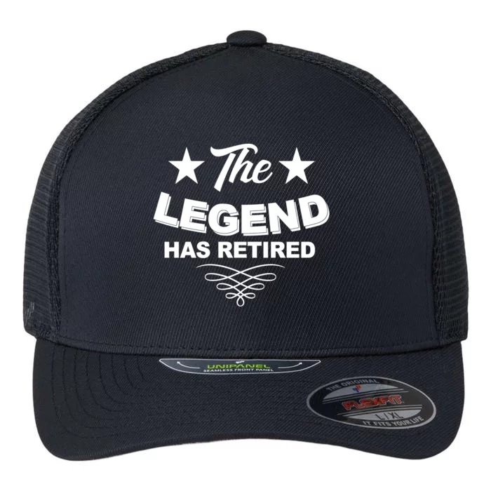 The Legend Has Retired Funny Retirement Gift Flexfit Unipanel Trucker Cap