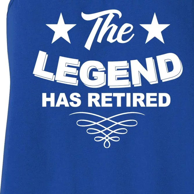 The Legend Has Retired Funny Retirement Gift Women's Racerback Tank