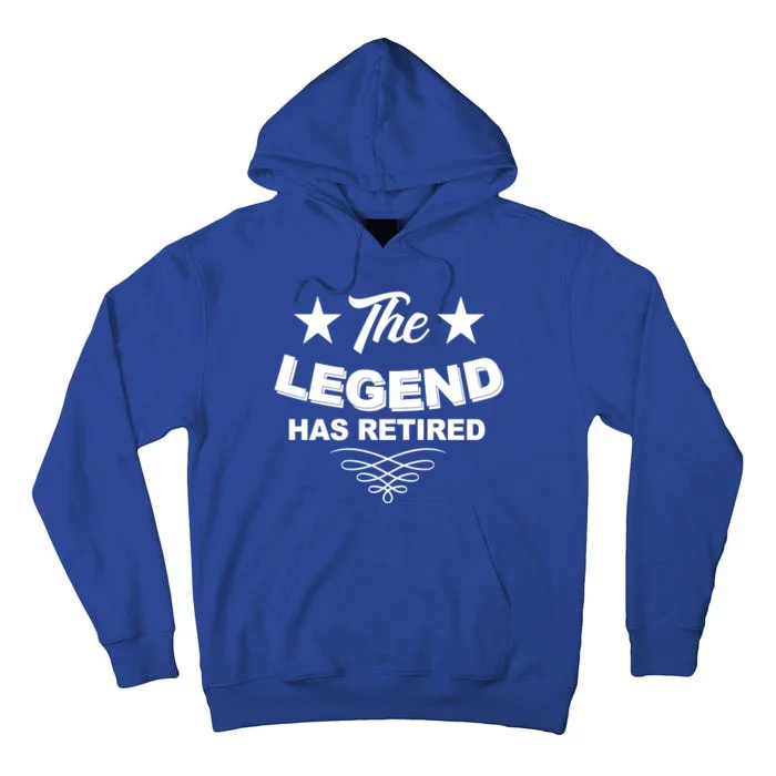 The Legend Has Retired Funny Retirement Gift Tall Hoodie