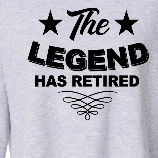 The Legend Has Retired Funny Retirement Gift Cropped Pullover Crew