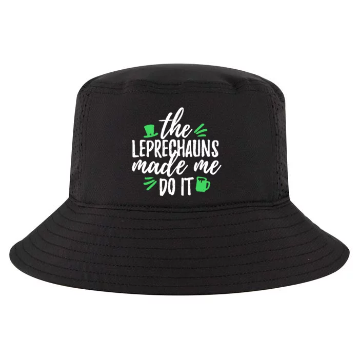 The Leprechauns Made Me Do It Funny Cool Comfort Performance Bucket Hat