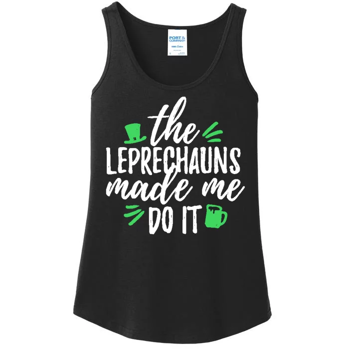 The Leprechauns Made Me Do It Funny Ladies Essential Tank