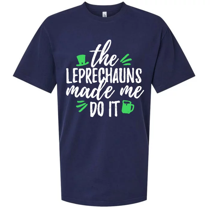 The Leprechauns Made Me Do It Funny Sueded Cloud Jersey T-Shirt