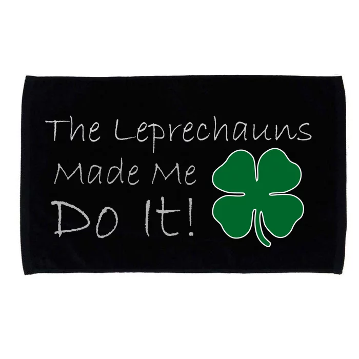 The Leprechauns Made Me Do It Funny Irish Microfiber Hand Towel