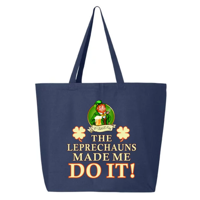 The Leprechauns Made Me Do It Funny Irish St Patrick's Day 25L Jumbo Tote